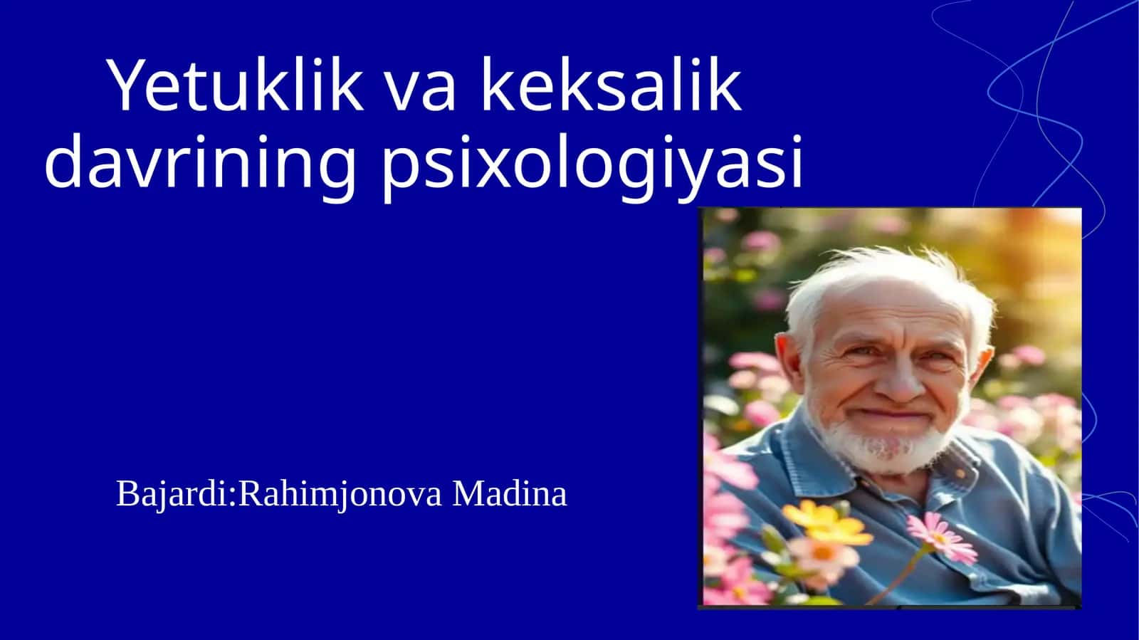 Yetuklik va keksalik davrining psixologiyasi