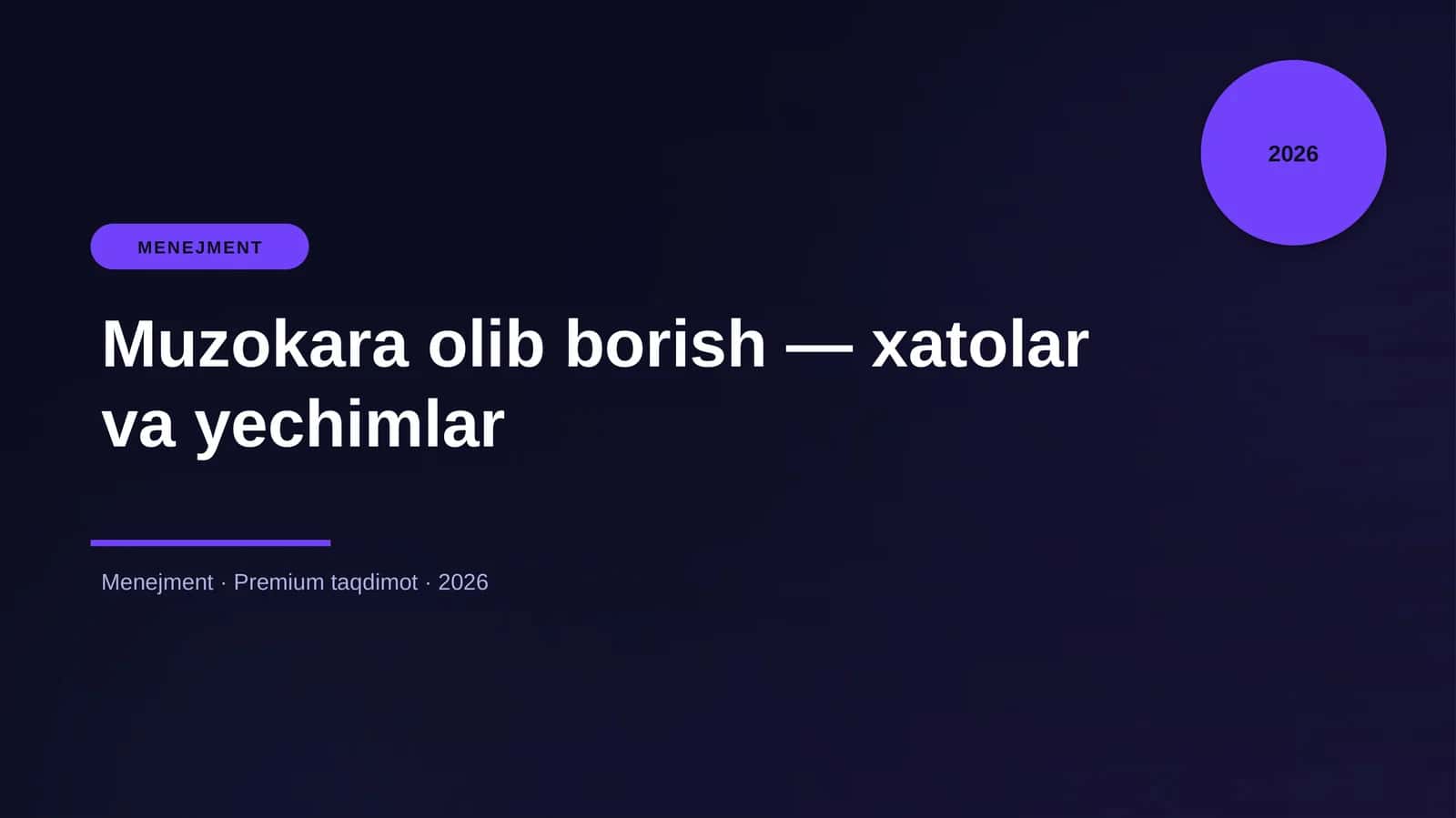 Muzokara olib borish — xatolar va yechimlar