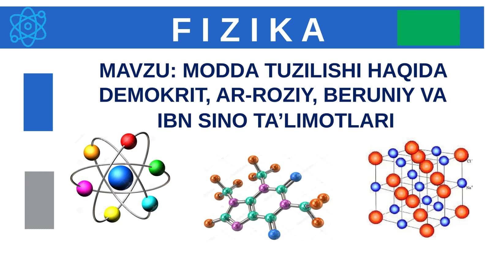 MODDA TUZILISHI HAQIDA DEMOKRIT, AR-ROZIY, BERUNIY VA
