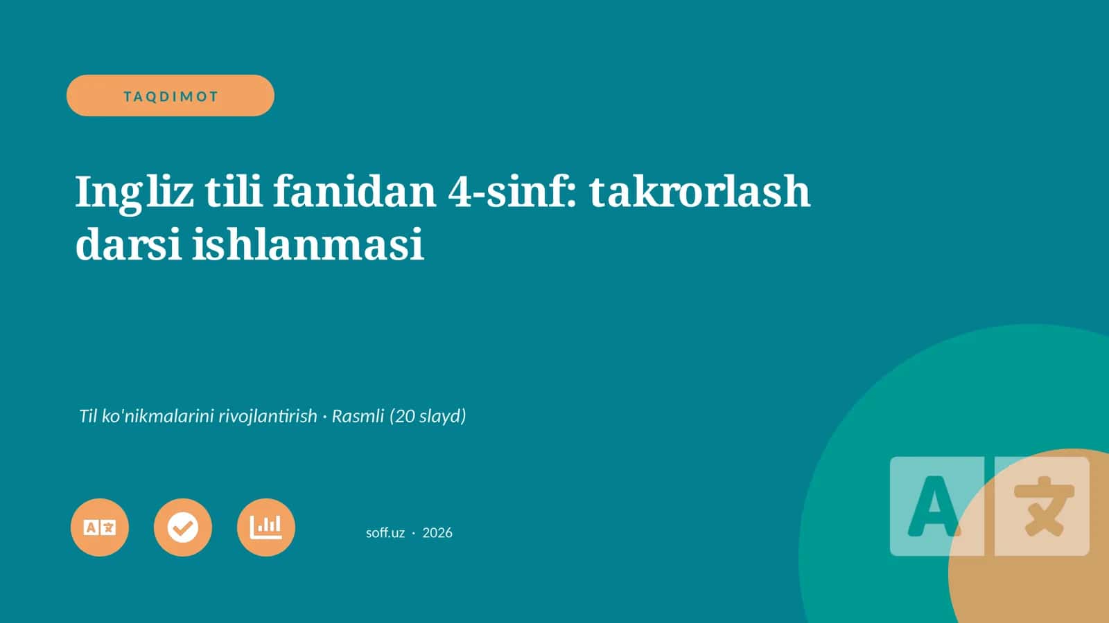 Ingliz tili fanidan 4-sinf: takrorlash darsi ishlanmasi