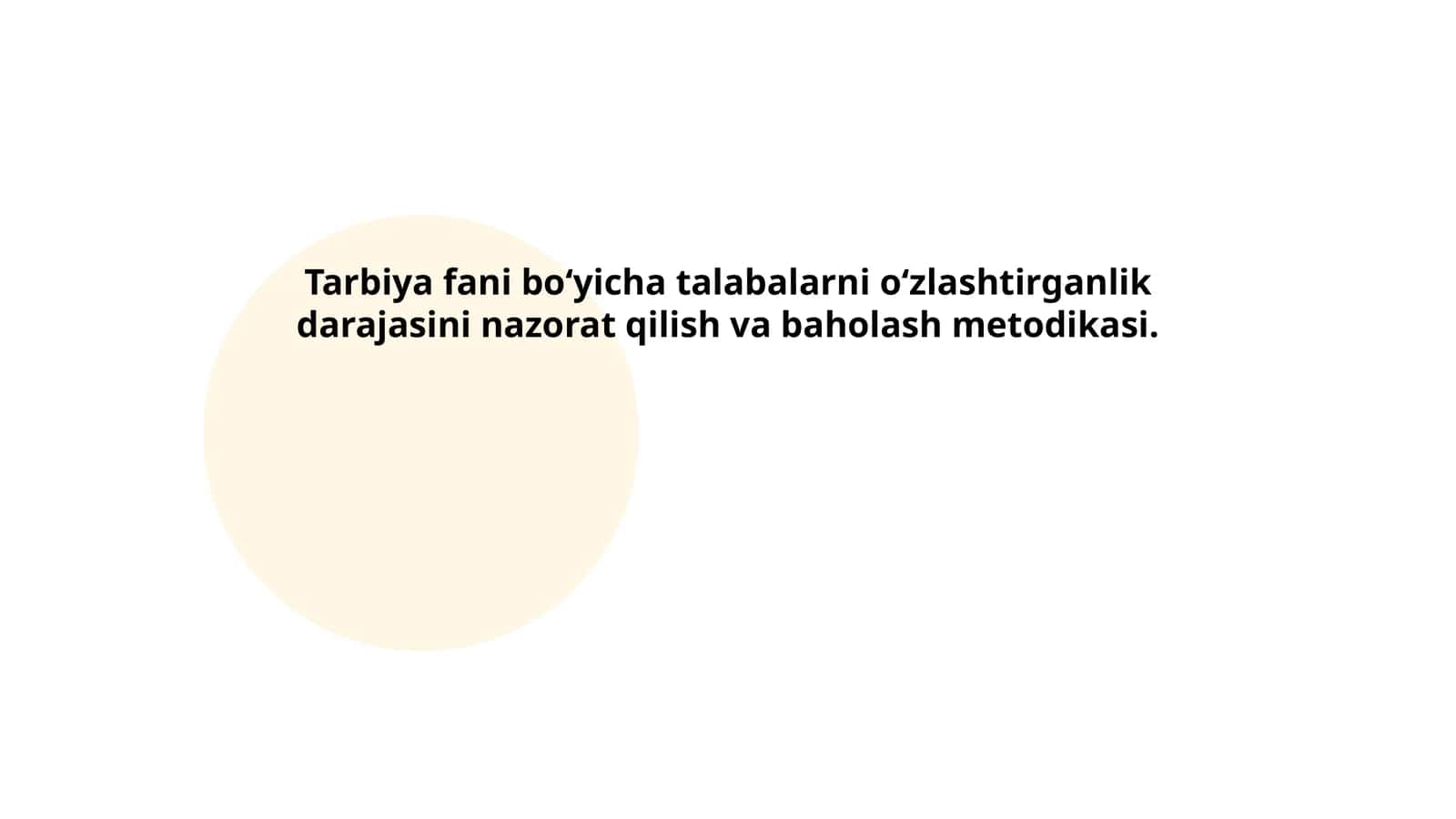 Tarbiya fani bo‘yicha talabalarni o‘zlashtirganlik darajasini nazorat qilish va baholash metodikasi