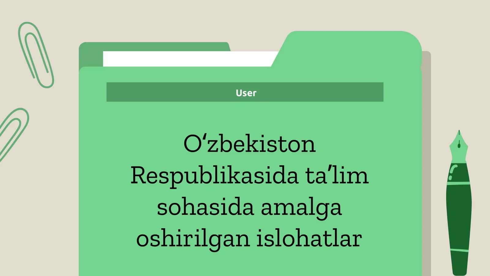 Taʼlim sohasida amalga oshirilgan islohatlar