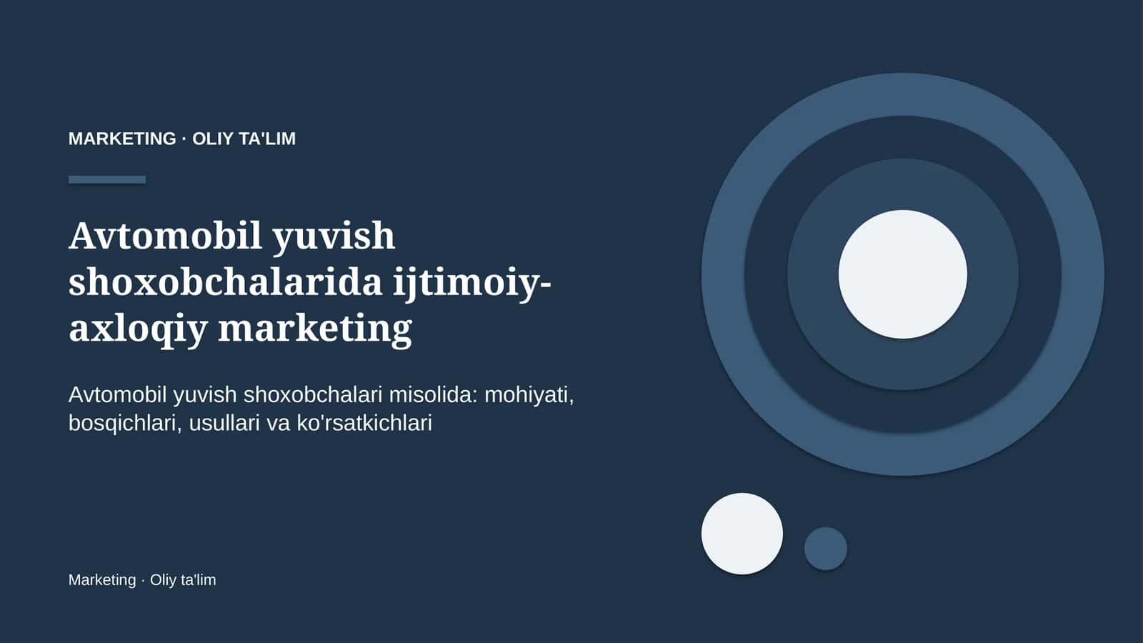 Avtomobil yuvish shoxobchalarida ijtimoiy-axloqiy marketing