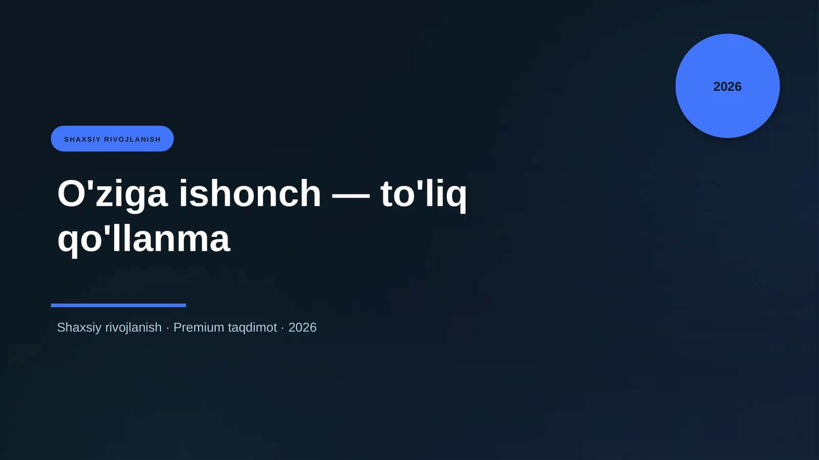 O'ziga ishonch — to'liq qo'llanma