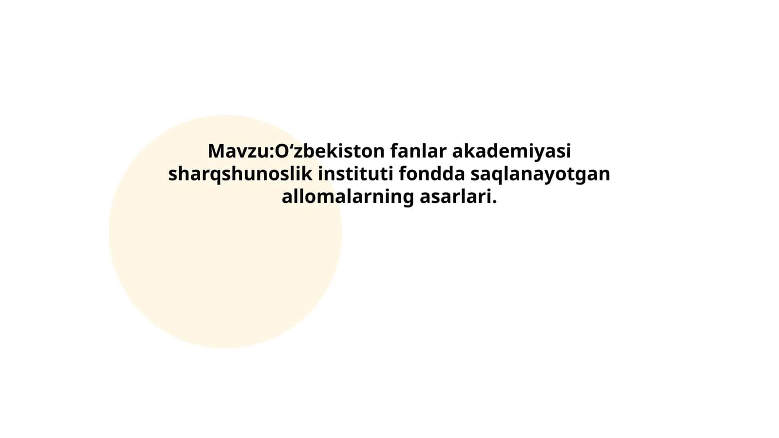 Oʻzbekiston fanlar akademiyasi sharqshunoslik instituti fondda saqlanayotgan allomalarning asarlari