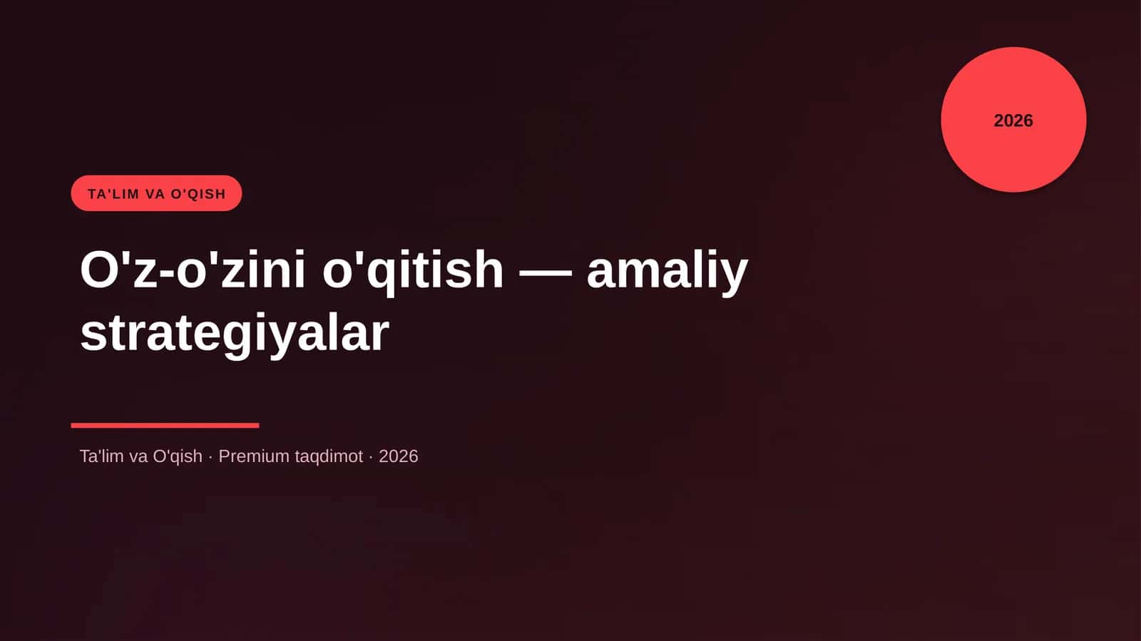 O'z-o'zini o'qitish — amaliy strategiyalar