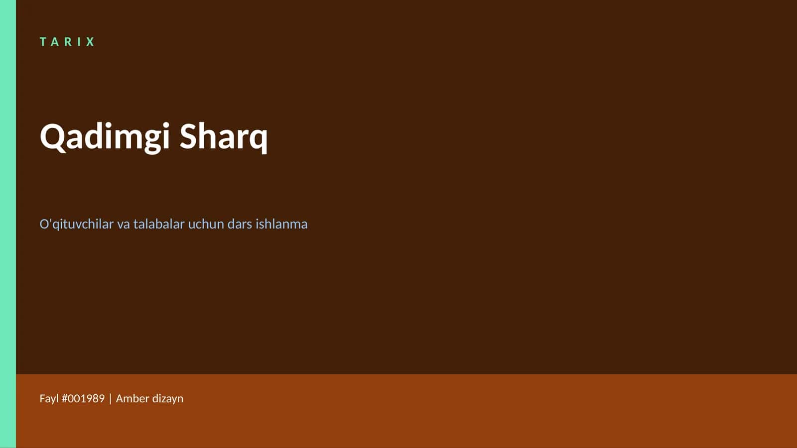 TARIX Qadimgi Sharq O'qituvchilar va talabalar uchun dars ishlanma