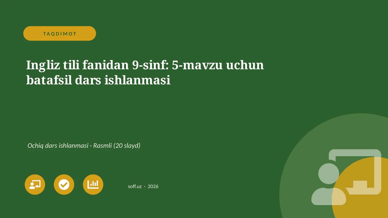 Ingliz tili fanidan 9-sinf: 5-mavzu uchun batafsil dars ishlanmasi