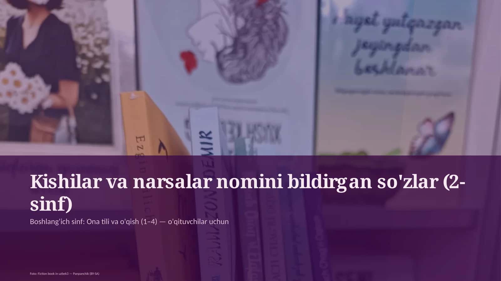 Kishilar va narsalar nomini bildirgan so'zlar (2-sinf)