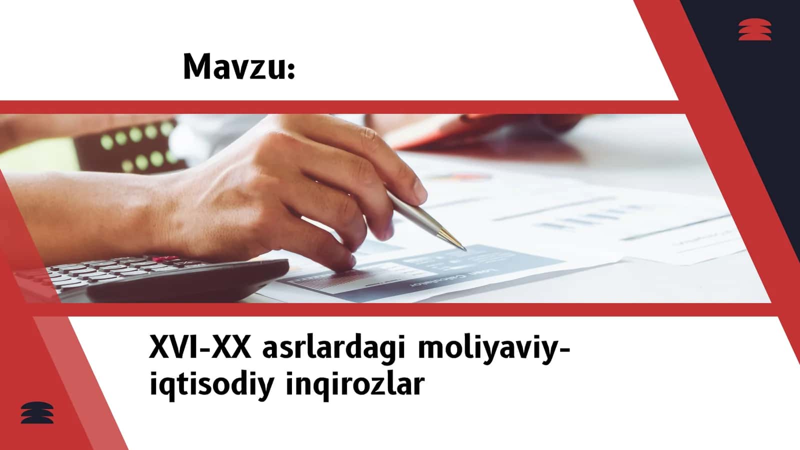 XVI-XX asrlardagi moliyaviy- iqtisodiy inqirozlar