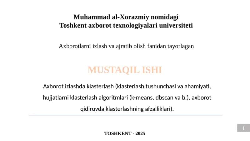 Axborot izlashda klasterlash (klasterlash tushunchasi va ahamiyati, hujjatlarni klasterlash algoritmlari
