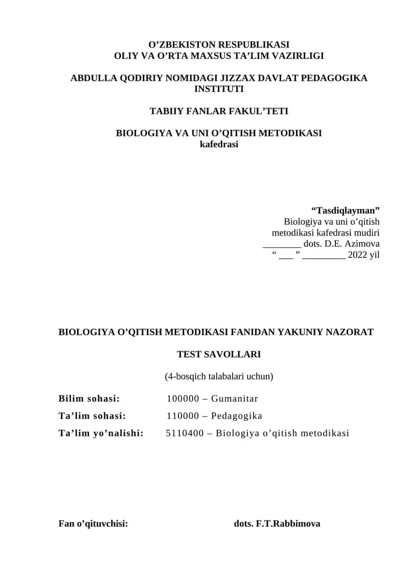 BIOLOGIYA O’QITISH METODIKASI FANIDAN YAKUNIY NAZORAT TEST SAVOLLARI