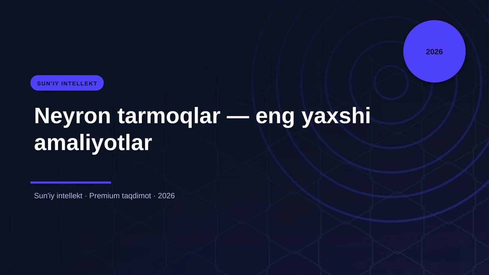 Neyron tarmoqlar — eng yaxshi amaliyotlar