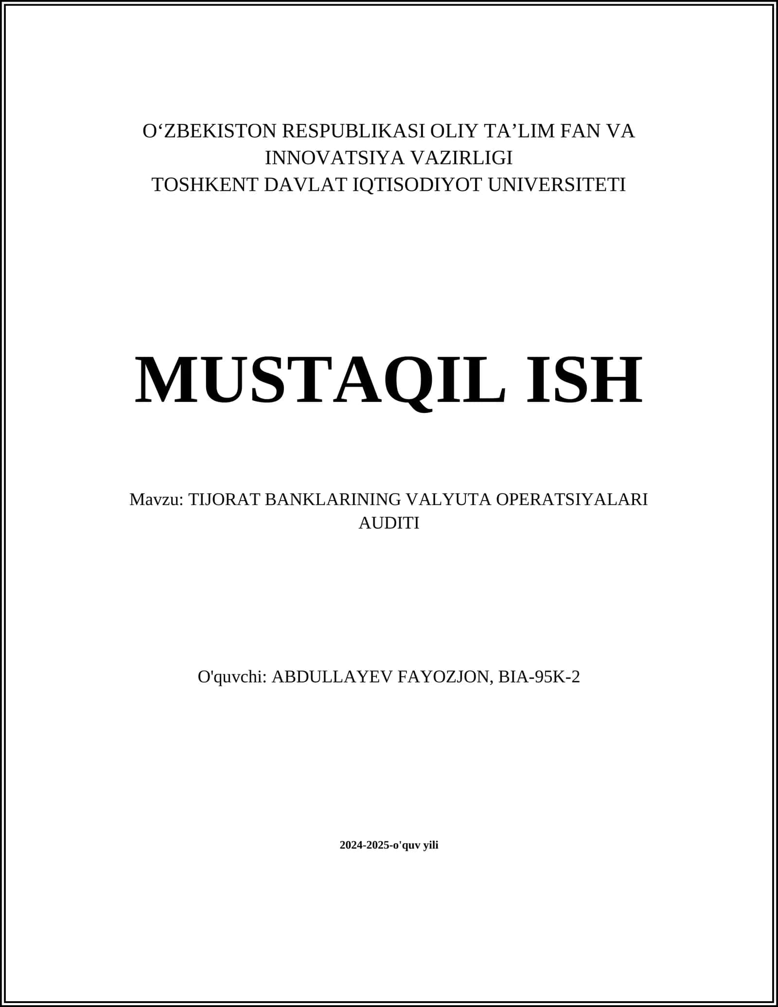 MUSTAQIL ISH Mavzu: TIJORAT BANKLARINING VALYUTA OPERATSIYALARI AUDITI