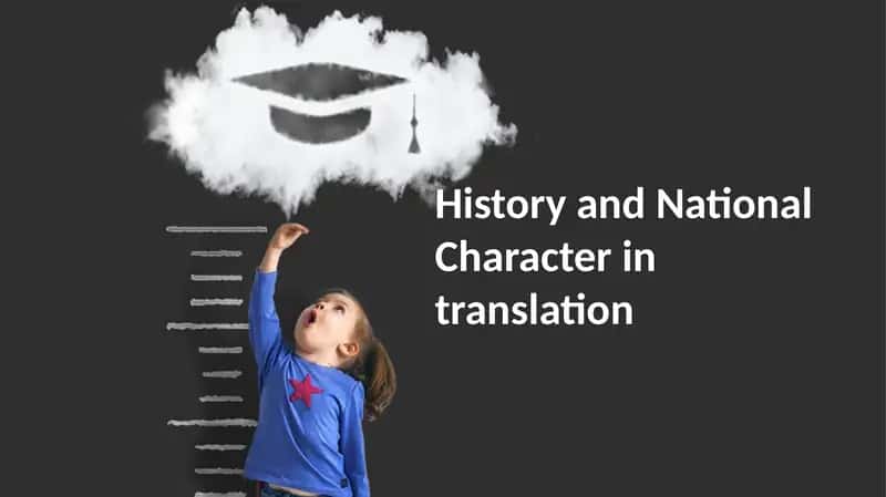 History and National Character in translation