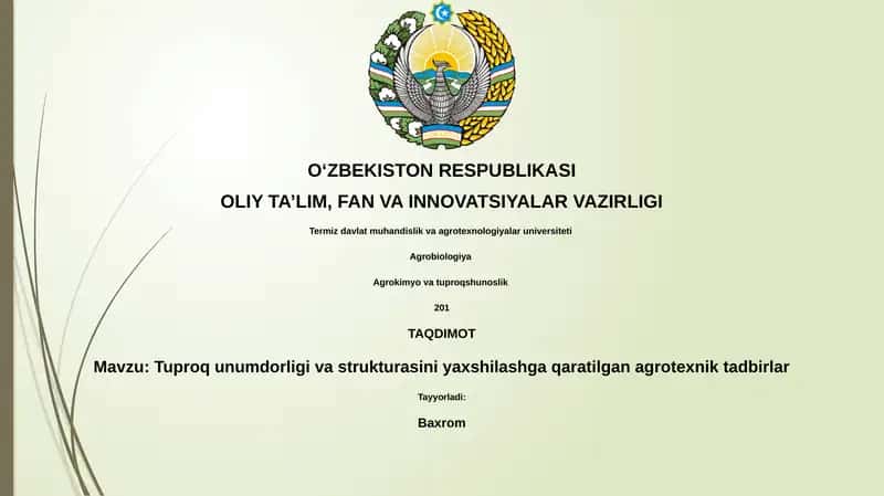 Tuproq unumdorligi va strukturasini yaxshilashga qaratilgan agrotexnik tadbirlar