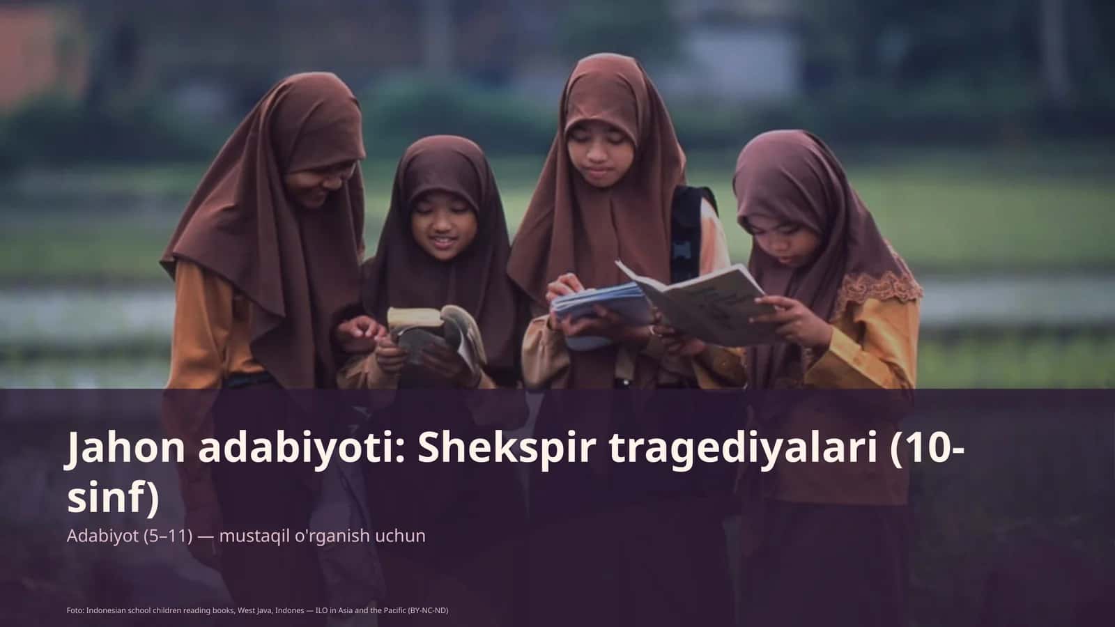 Jahon adabiyoti: Shekspir tragediyalari (10-sinf)