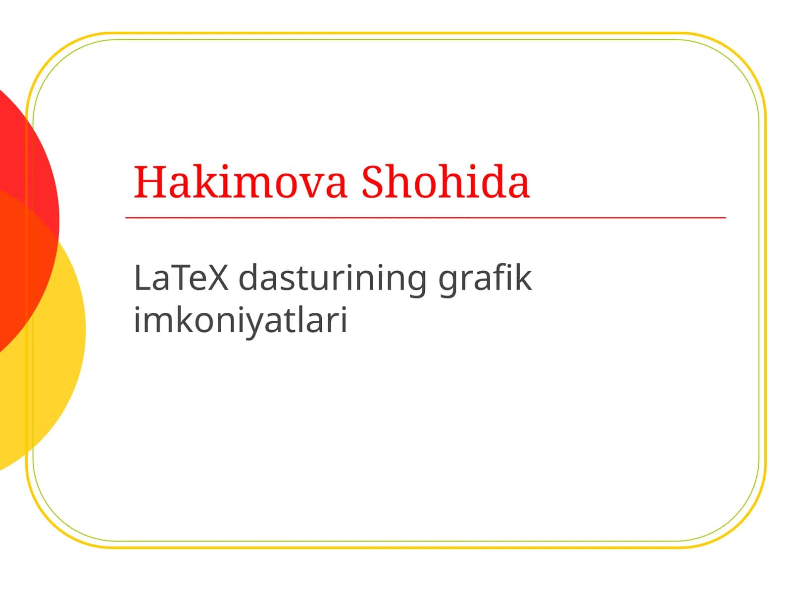 LaTeXdasturi ning grafik imkoniyatlari