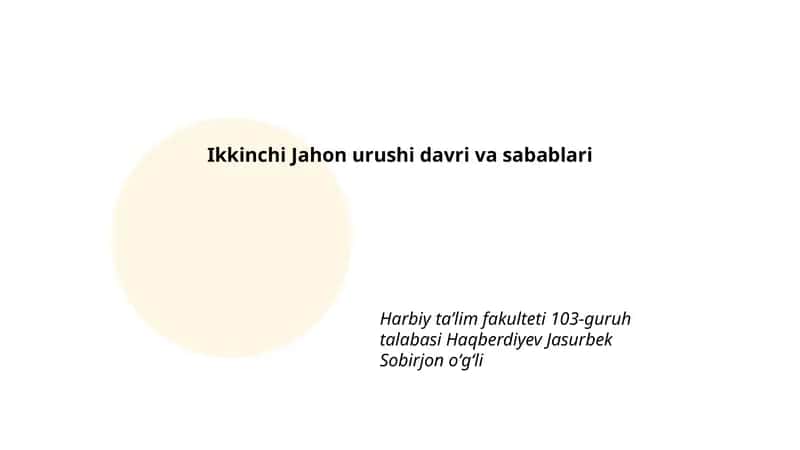 Ikkinchi Jahon urushi davri va sabablari