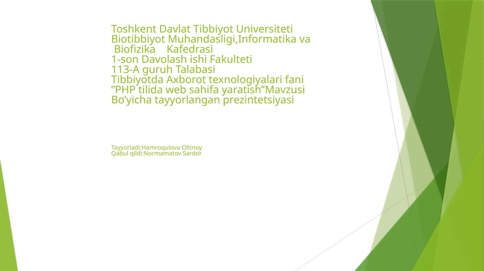 Tibbiyotda Axborot texnologiyalari fanidan “PHP tilida veb sahifa yaratish” mavzusida tayyorlangan prezentatsiyasi