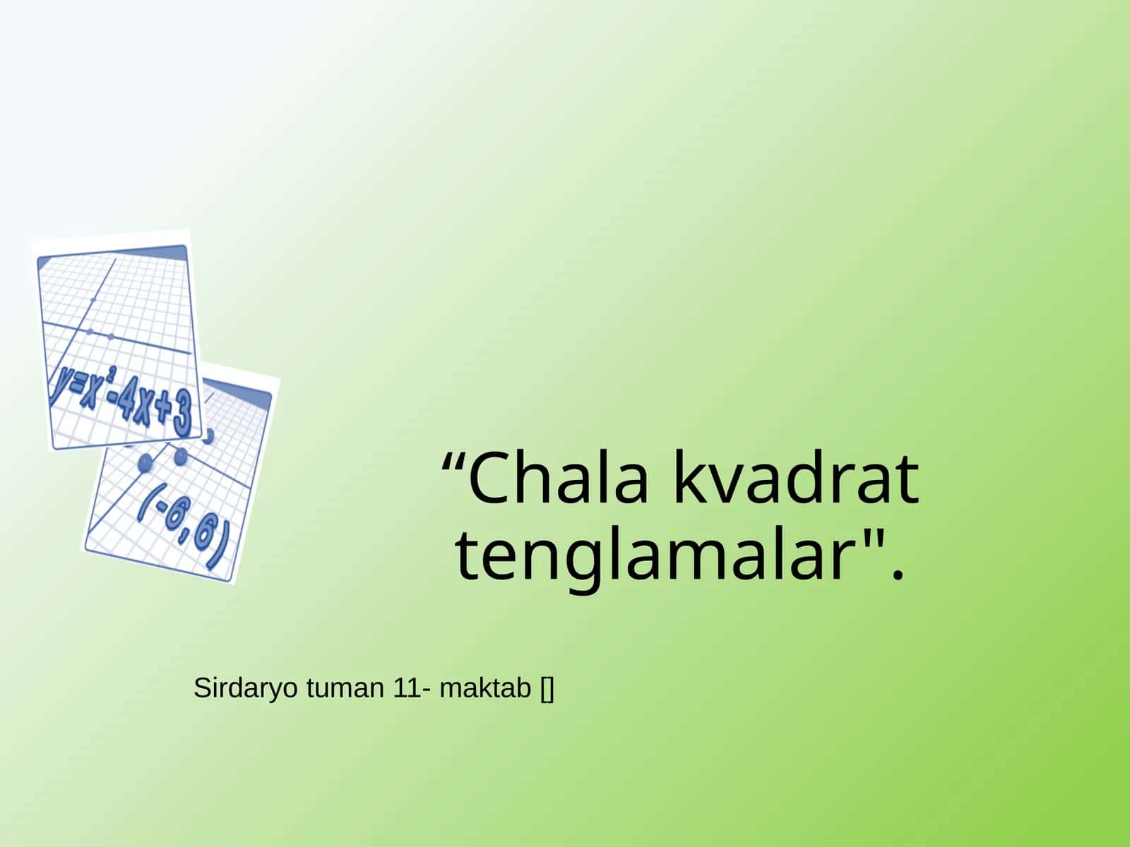Chala kvadrat tenglamalar