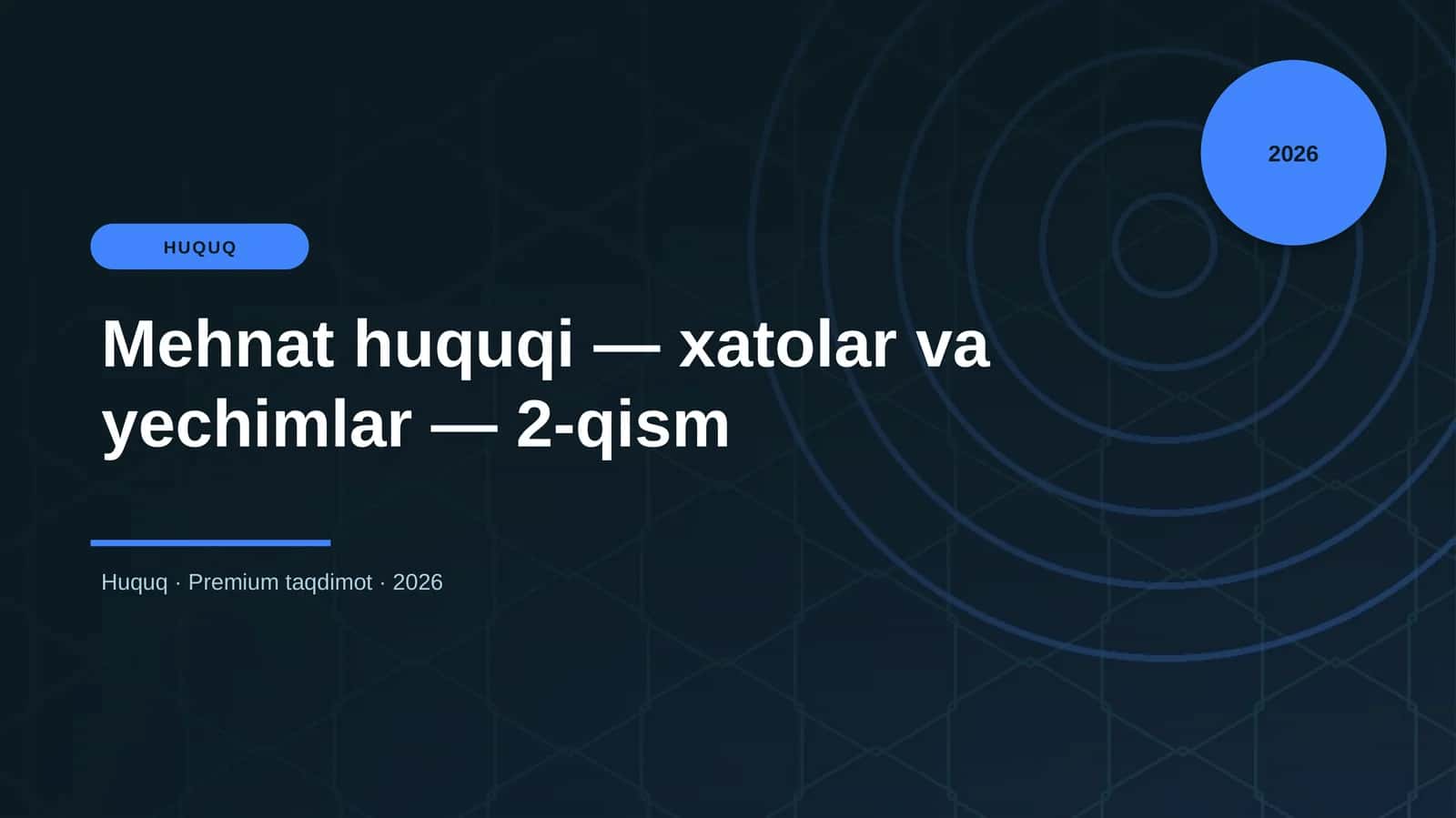 Mehna huquqi - xatolar va yechimlar - 2-qism
