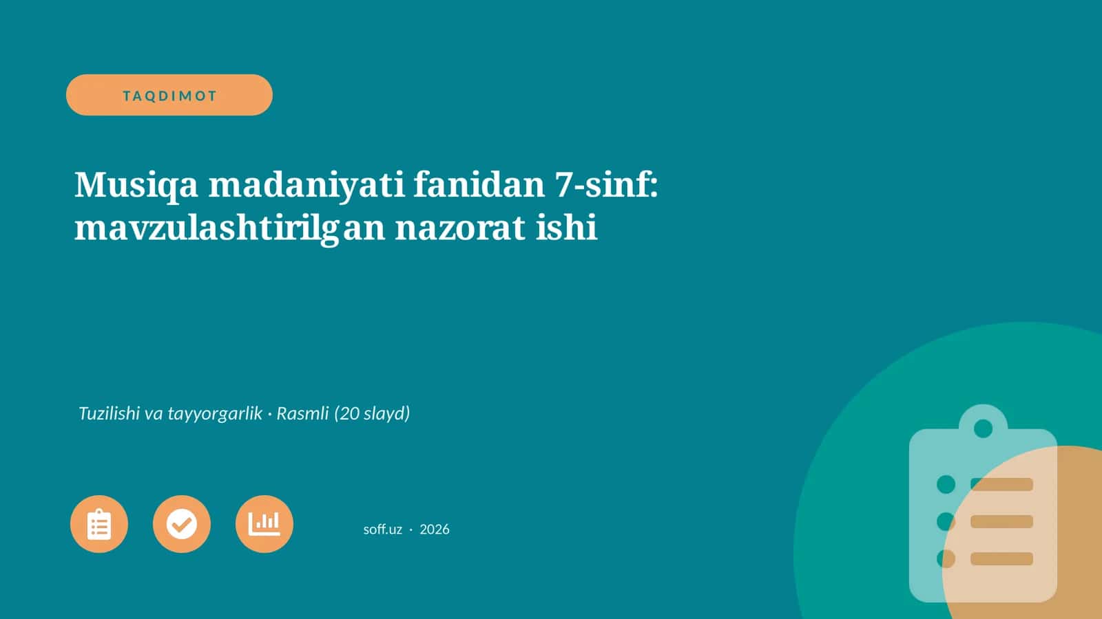 Musiqa madaniyati fanidan 7-sinf: mavzulashtirilgan nazorat ishi
