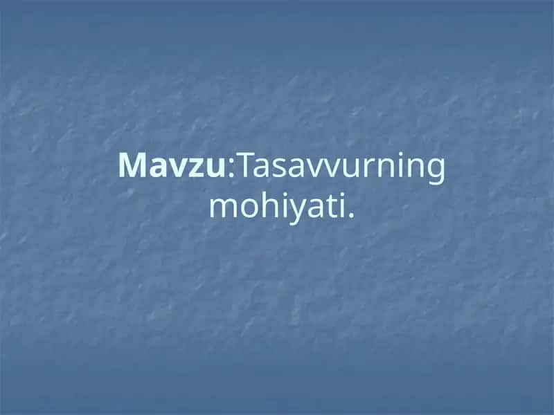 Tasavvurning mohiyati