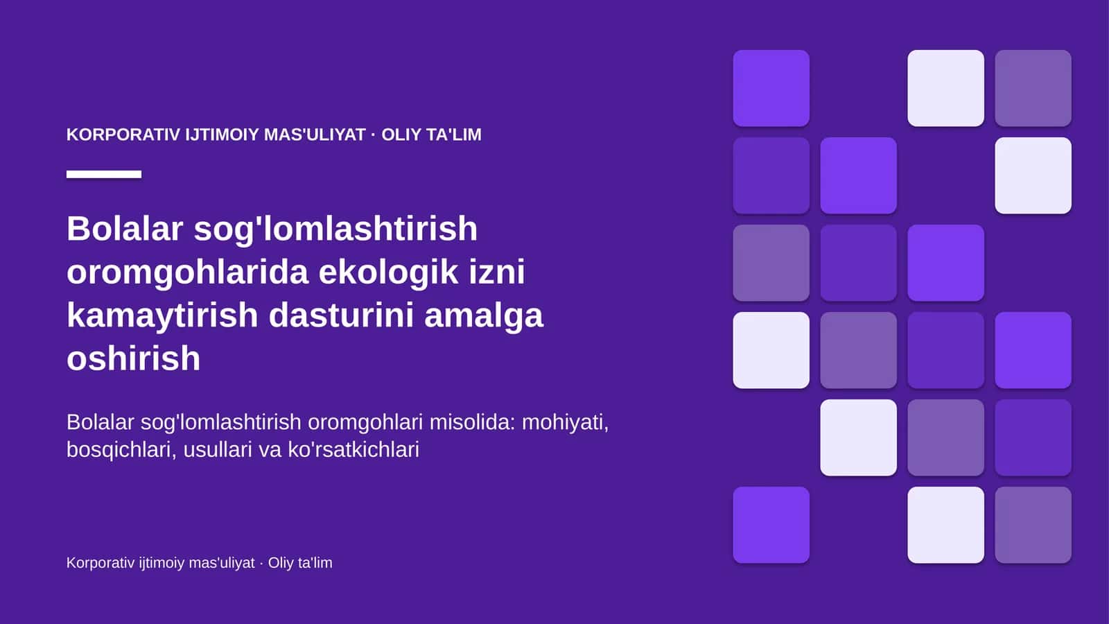 Bolalar sog'lomlashtirish oromgohlarida ekologik izni kamaytirish dasturini amalga oshirish