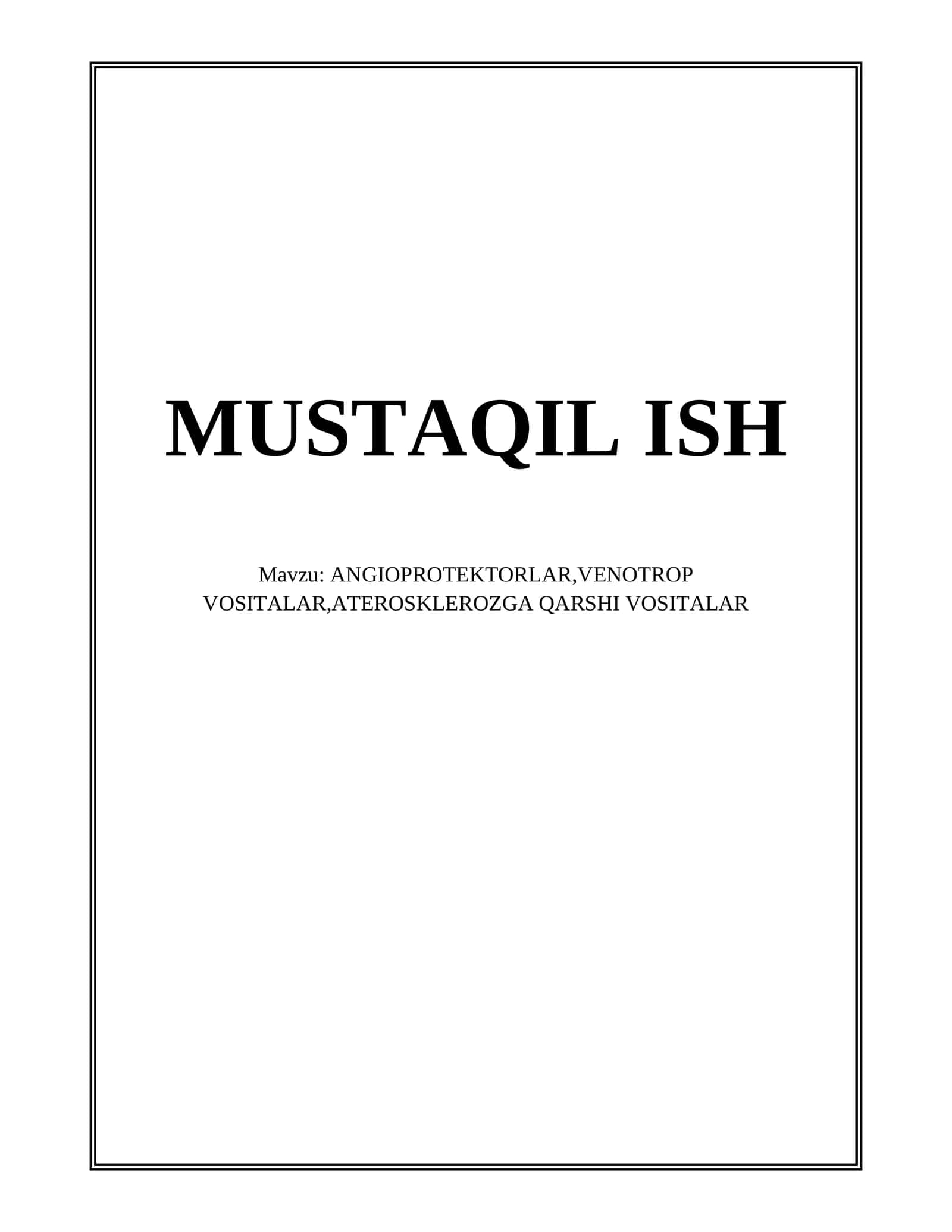 Angioprotektorlar, venotrop vositalar, aterosklerozga qarshi vositalar