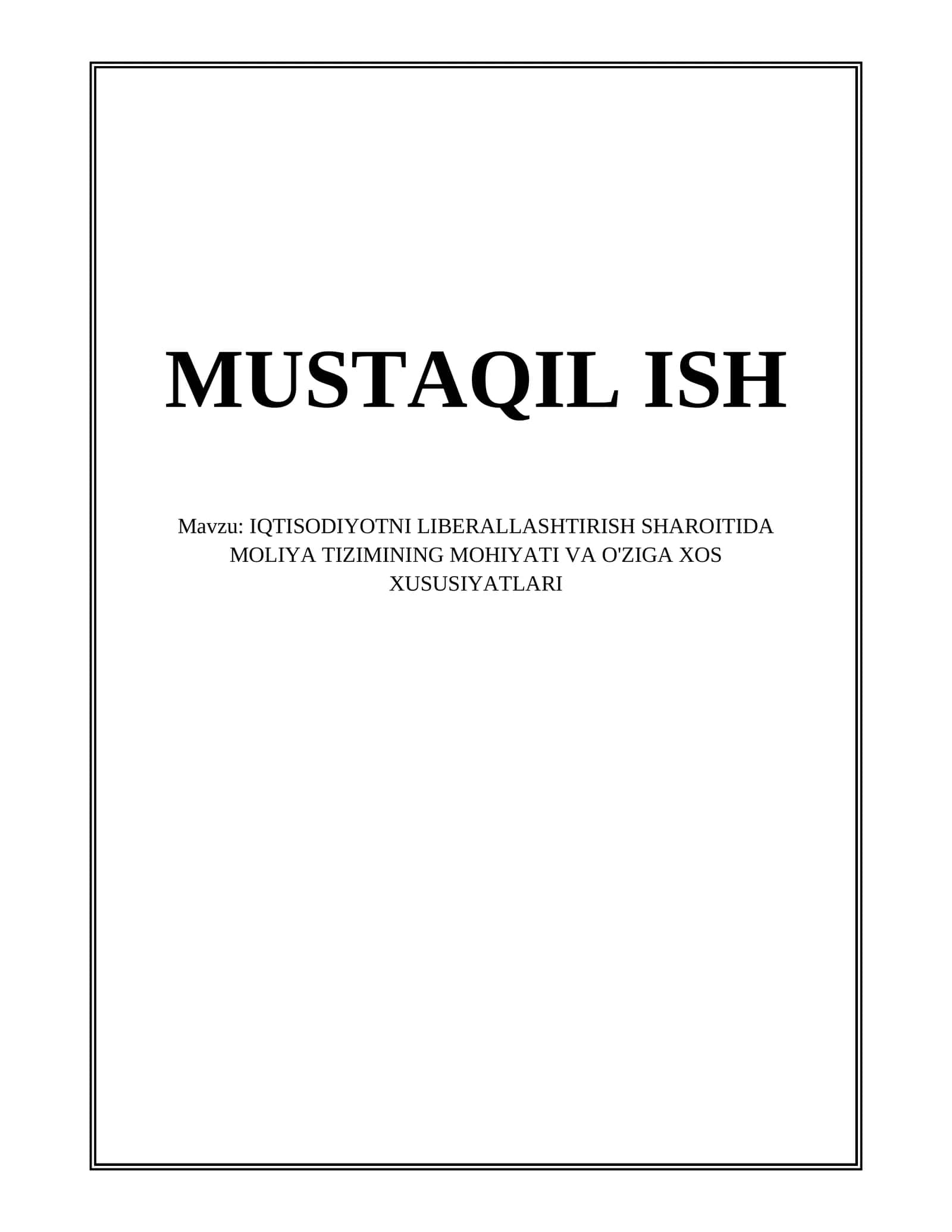 IQTISODIYOTNI LIBERALLASHTIRISH SHAROITIDA MOLIYA TIZIMINING MOHIYATI VA O'ZIGA XOS XUSUSIYATLARI