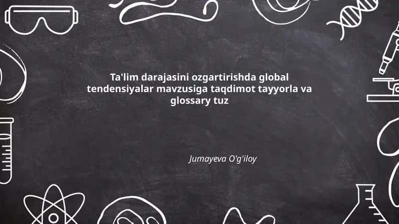 Globalizatsiya va ta'lim darajasini o'zgartirish