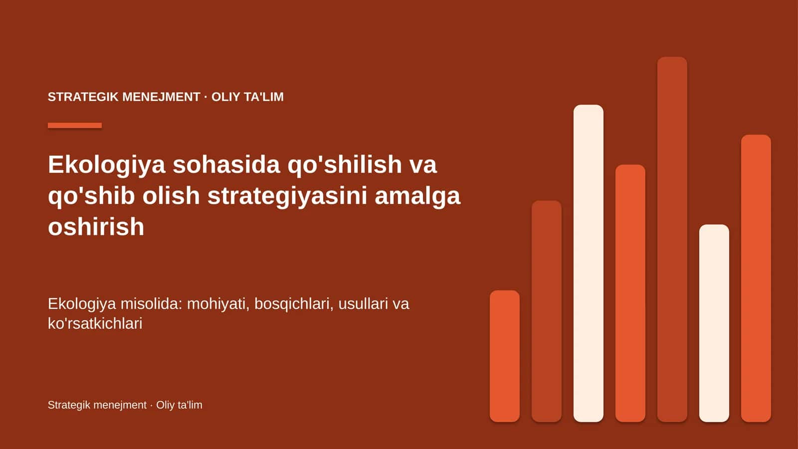 Ekologiya sohasida qo'shilish va qo'shib olish strategiyasini amalga oshirish