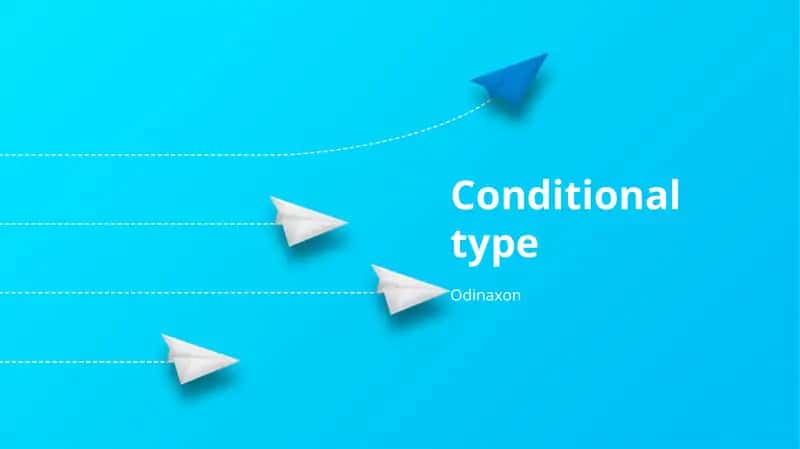 Conditional type