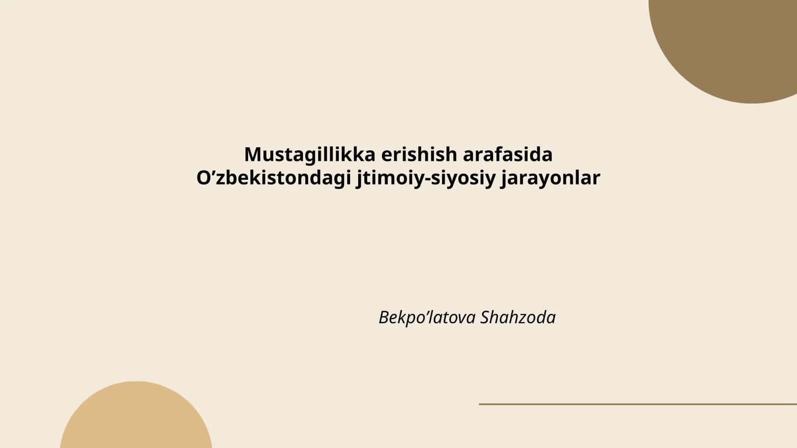 O’zbekistondagi jtimoiy-siyosiy jarayonlar