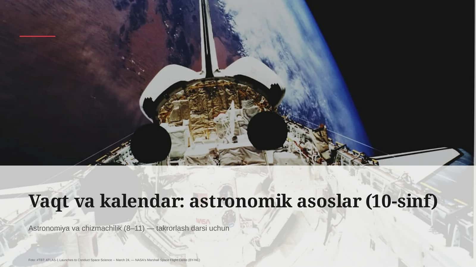 Vaqt va kalendar: astronomik asoslar (10-sinf)