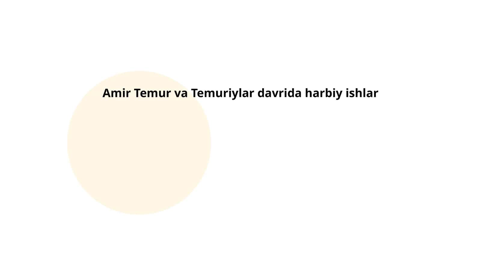 Amir Temur va Temuriylar davrida harbiy ishlar