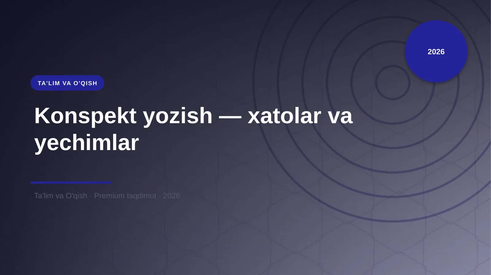Konspekt yozish — xatolar va yechimlar