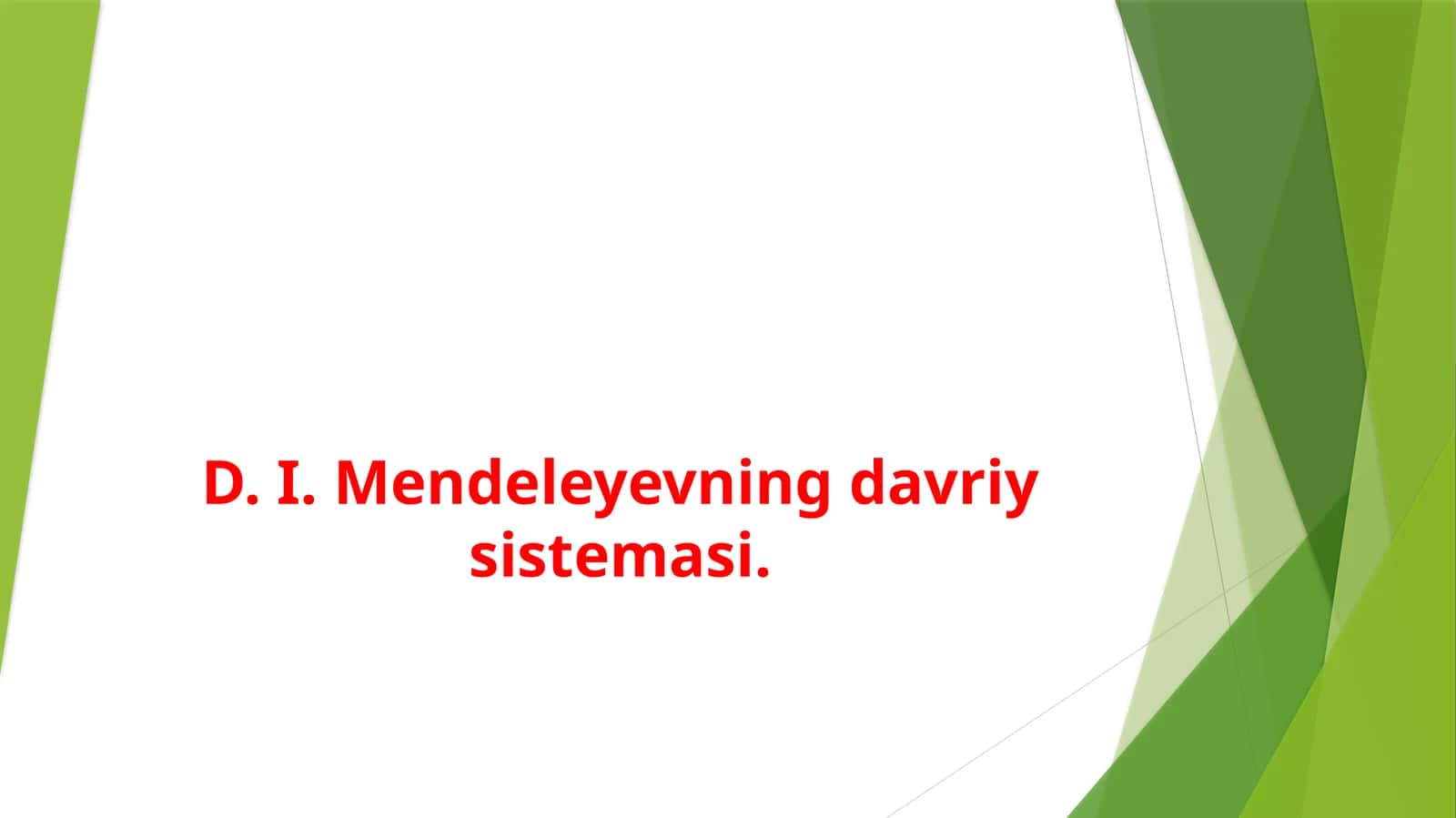 D.I.Mendeleyevning davriy sistemasi