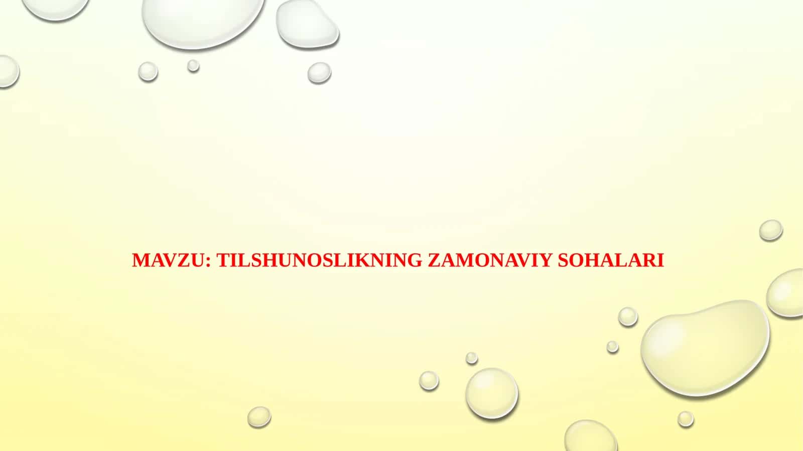 TILSHUNOSLIKNING ZAMONAVIY SOHALARI