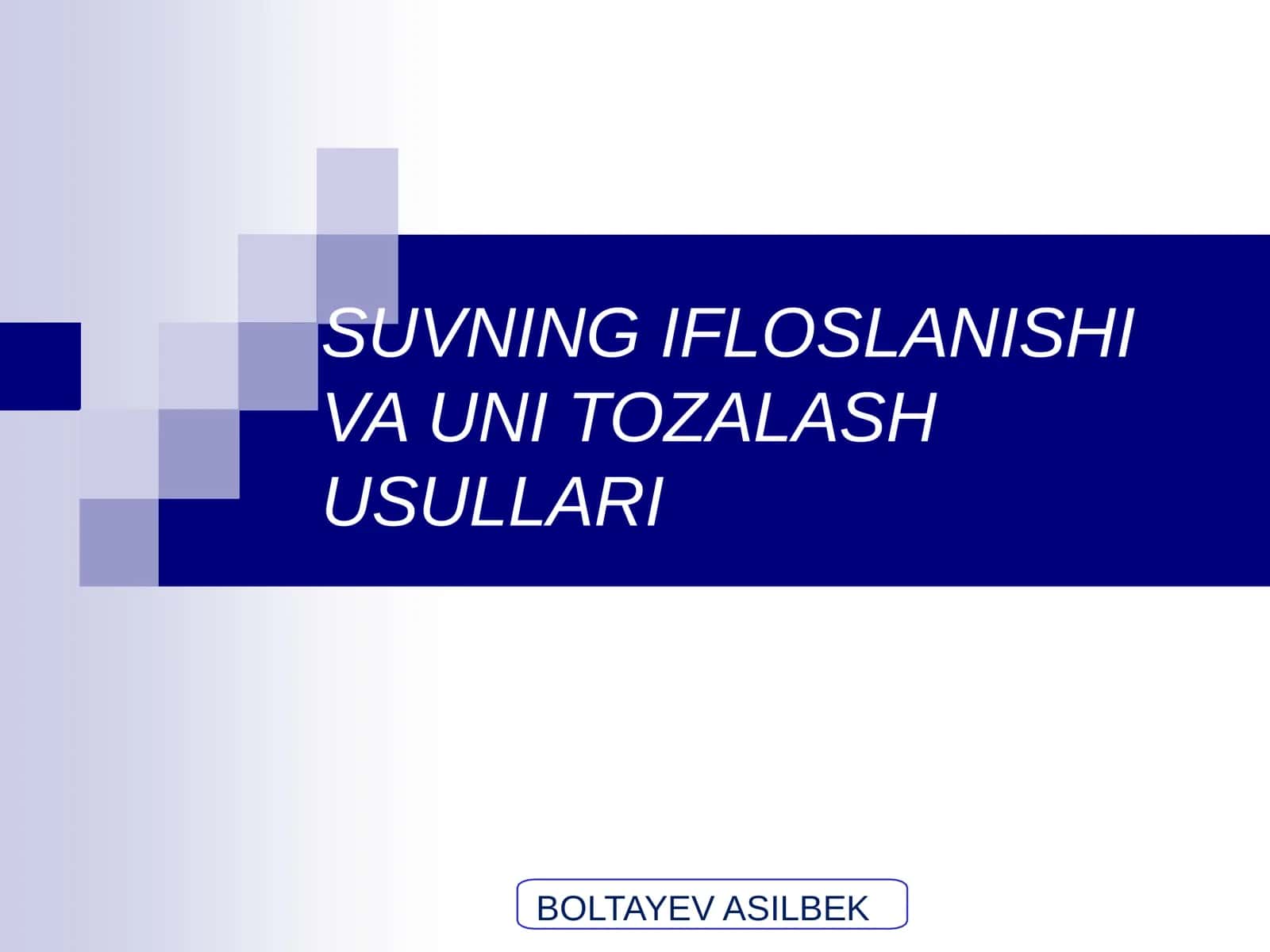SUVNINGIFLOSLANISHIVA UNI TOZALASH USULLARI