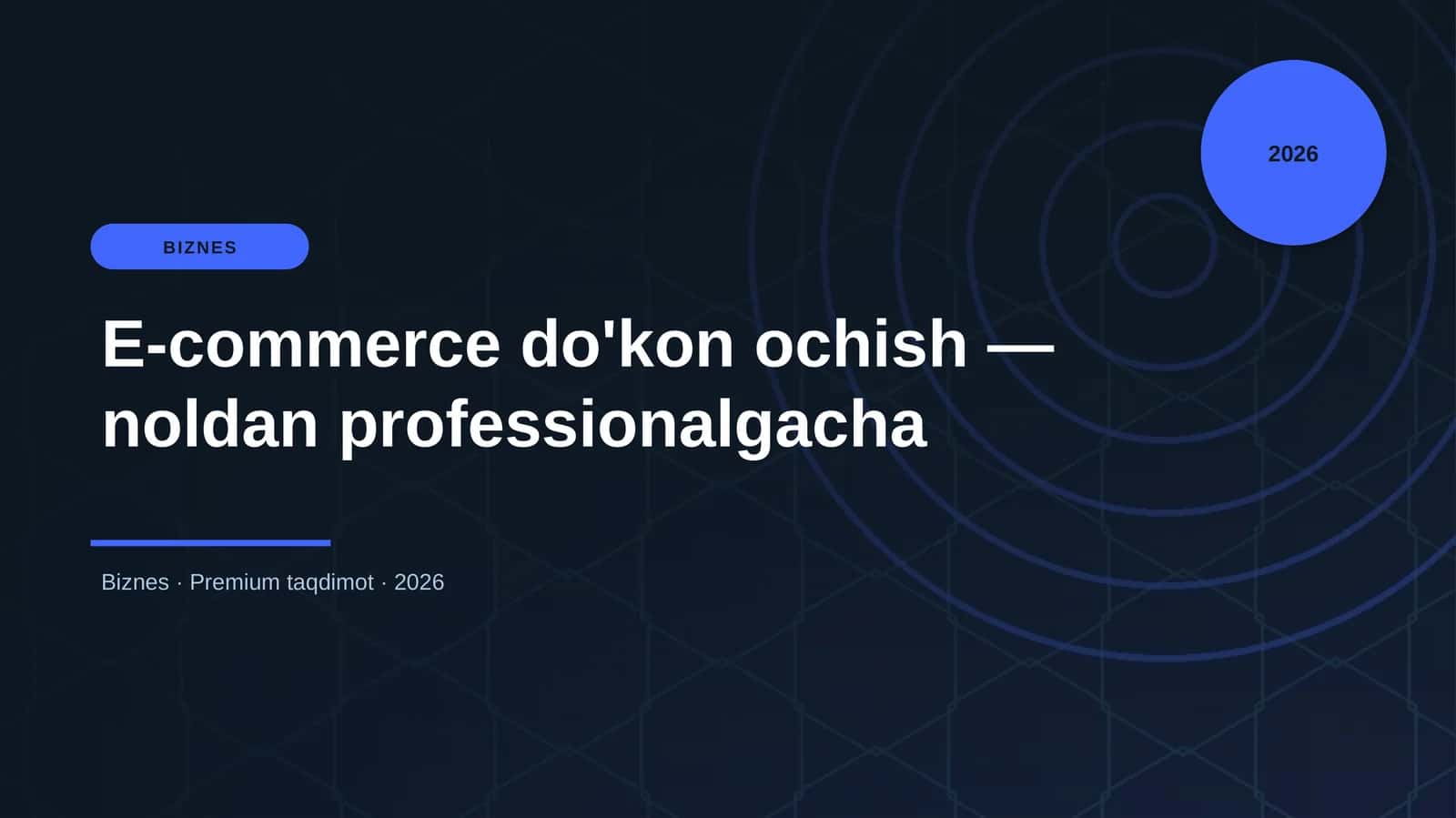 E-commerce do'kon ochish — noldan professionalgacha