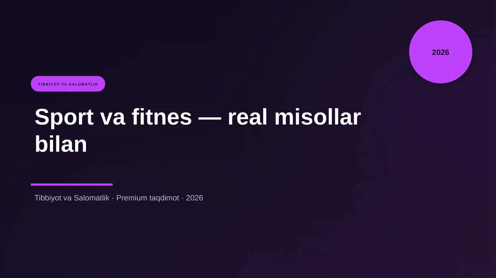 Sport va fitnes — real misollar bilan