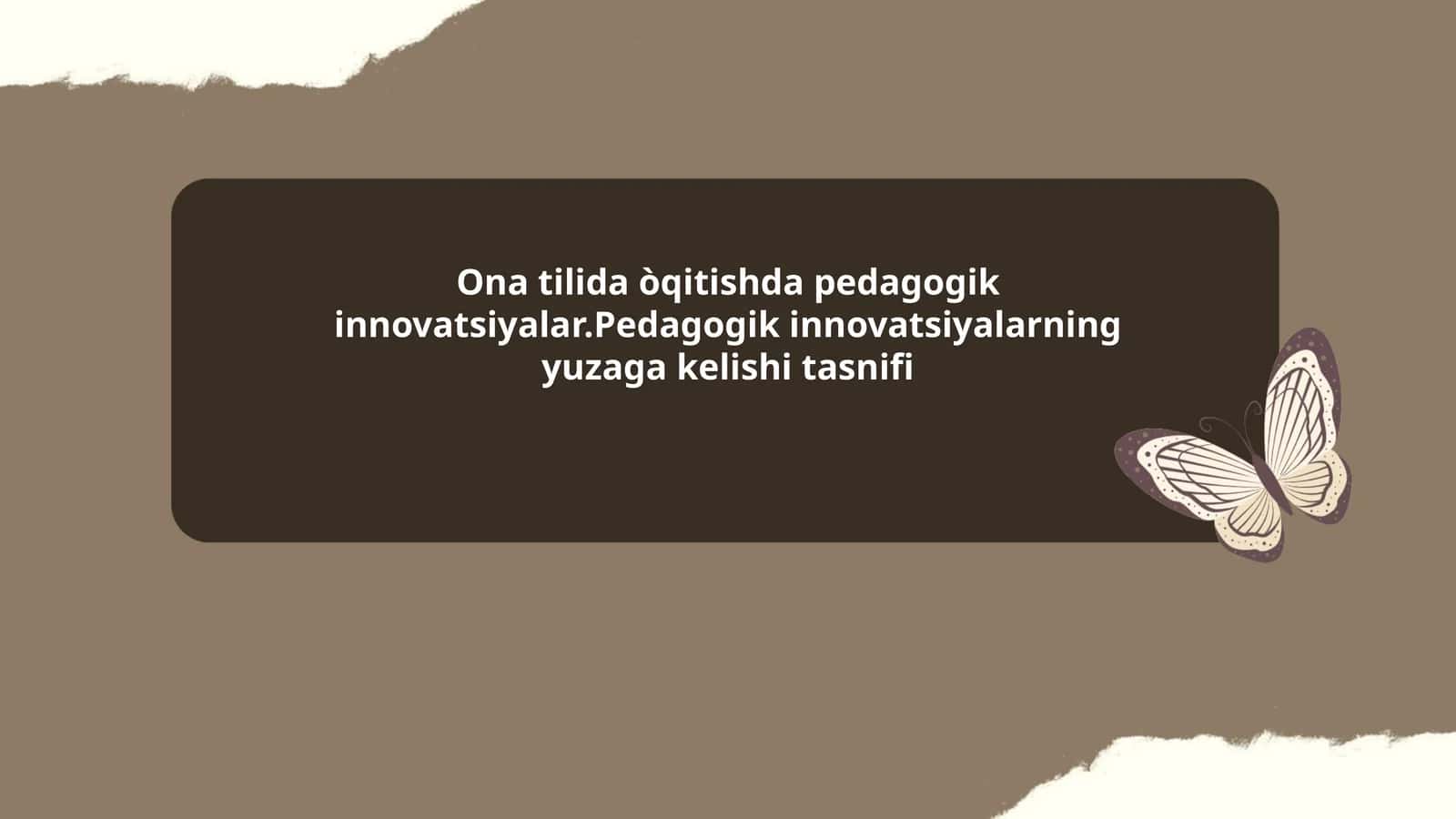 Ona tilida òqitishda pedagogik innovatsiyalar