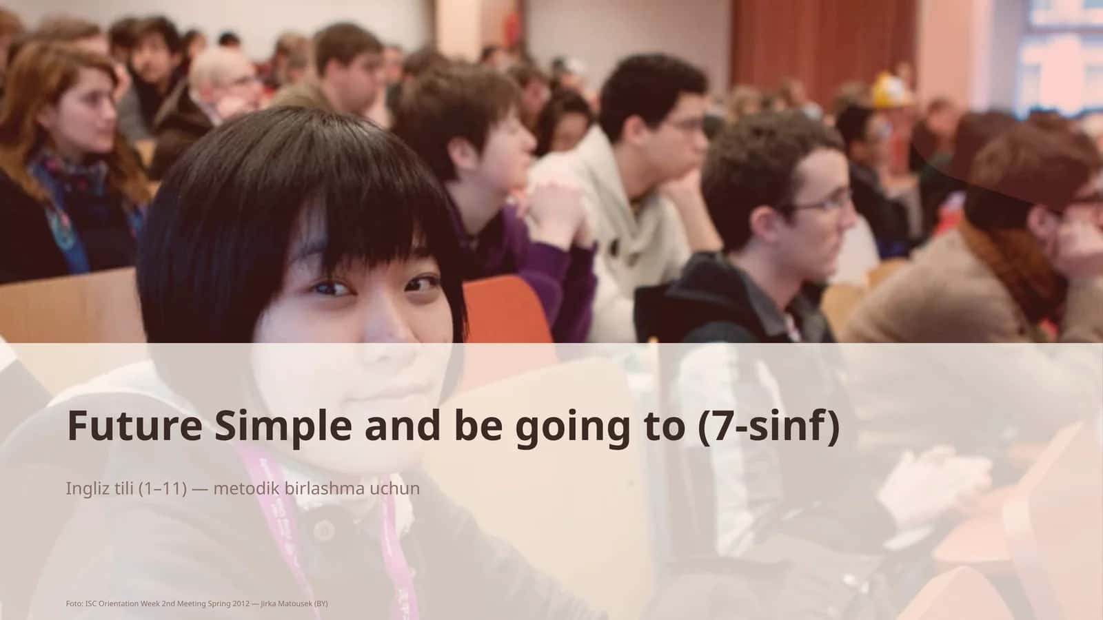 Future Simple and be going to (7-sinf)