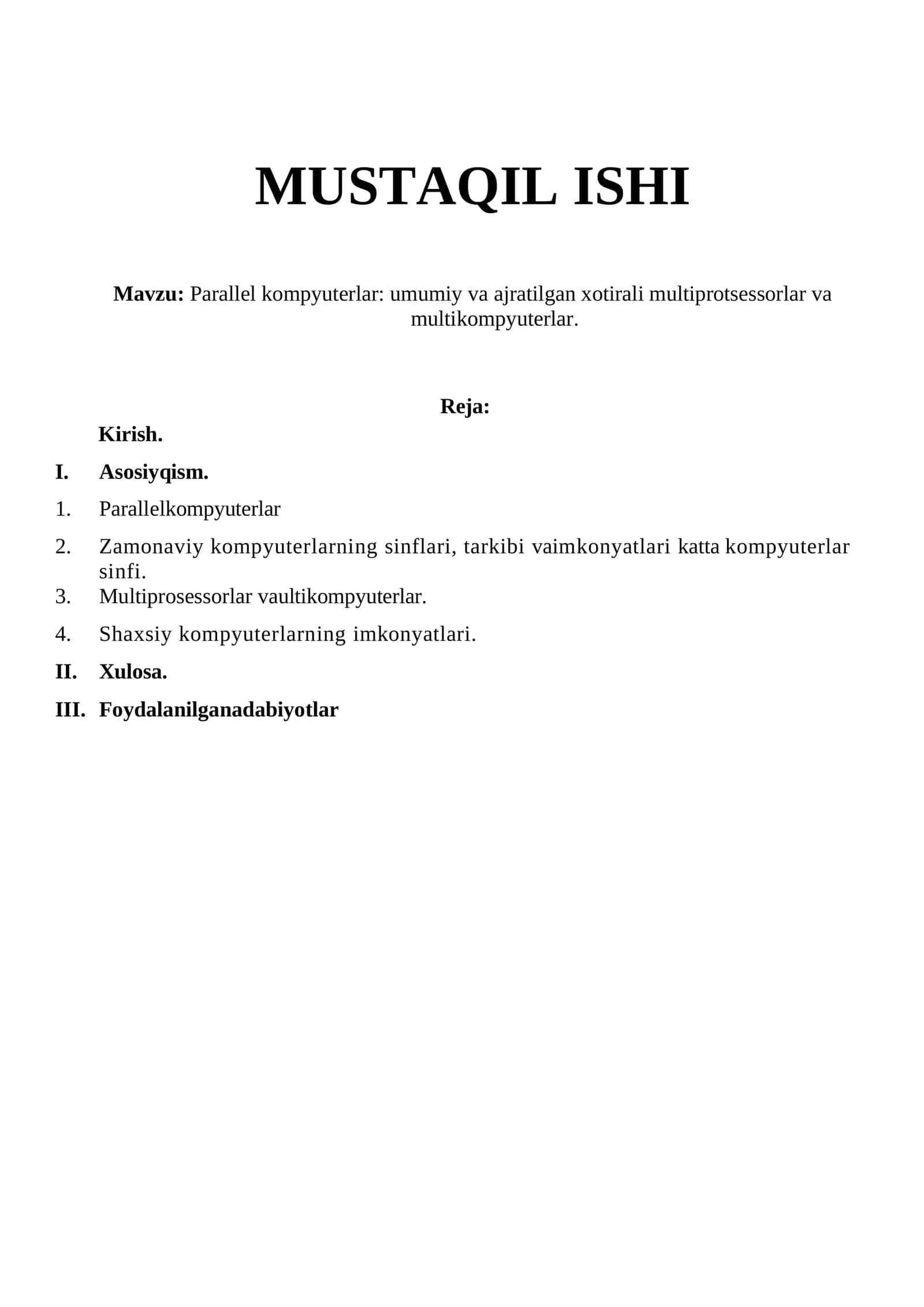 Parallel kompyuterlar: umumiy va ajratilgan xotirali multiprotsessorlar va multikompyuterlar
