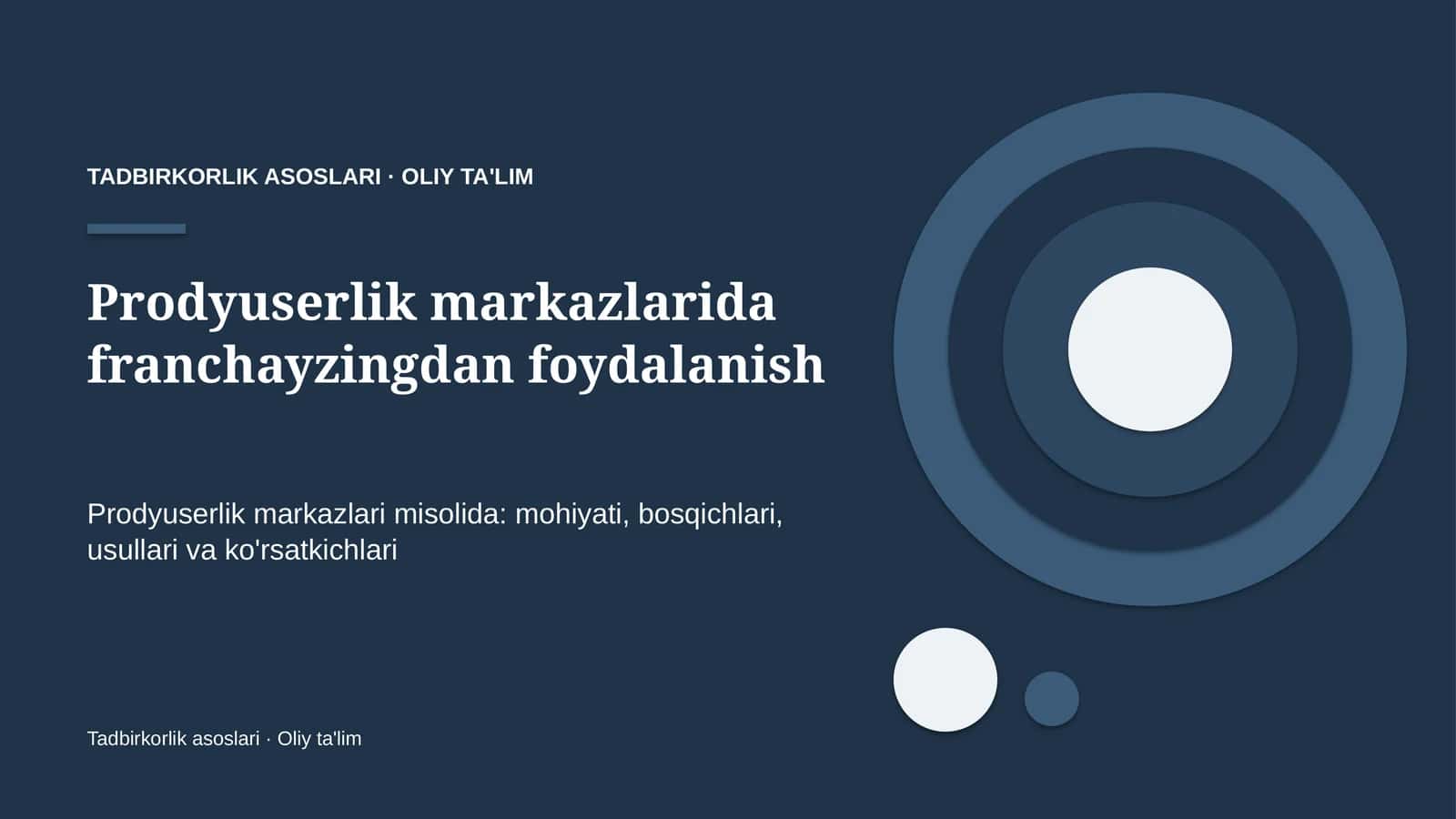 [Prodyuserlik markazlarida franchayzingdan foydalanish]