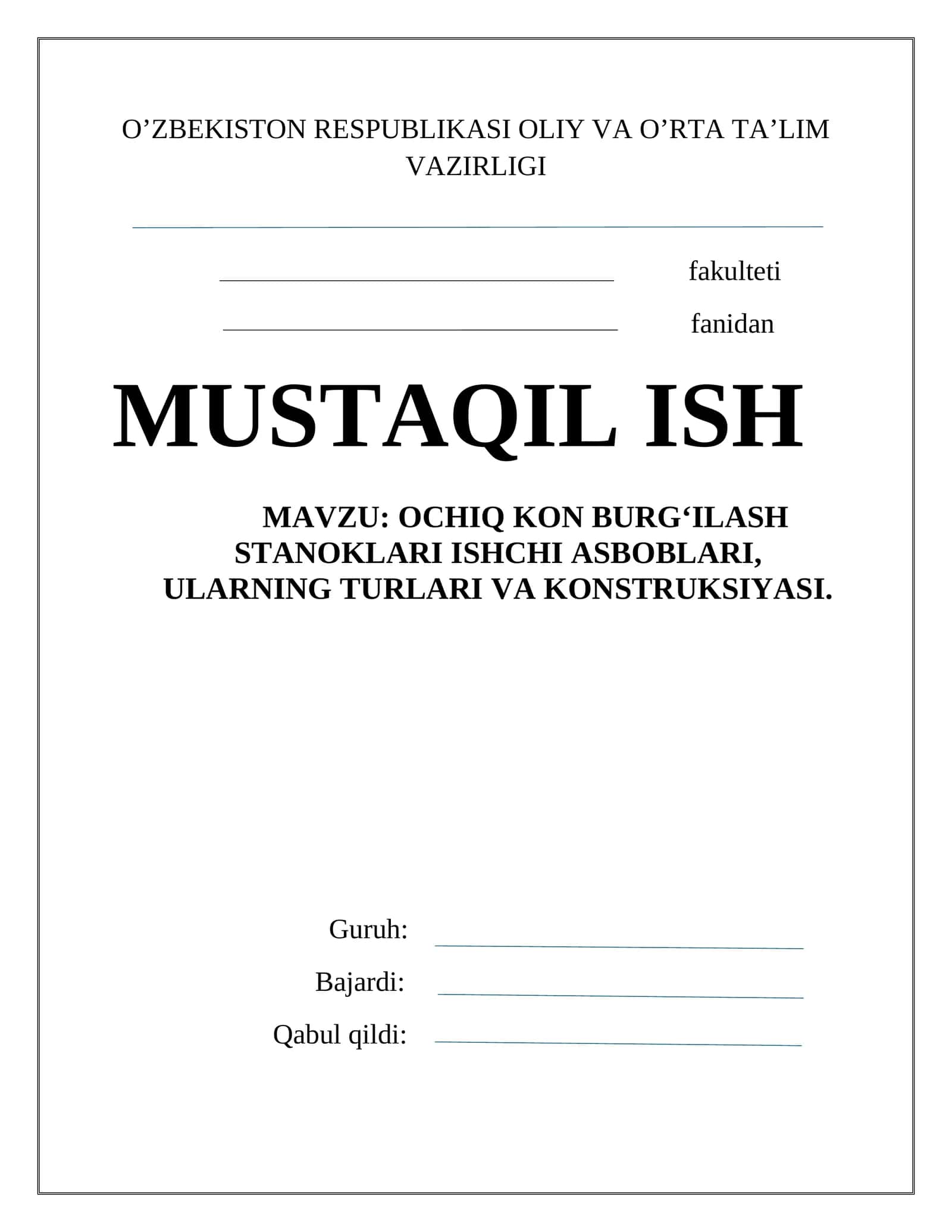 OCHIQ KON BURG‘ILASH STANOKLARI ISHCHI ASBOBLARI, ULARNING TURLARI VA KONSTRUKSIYASI