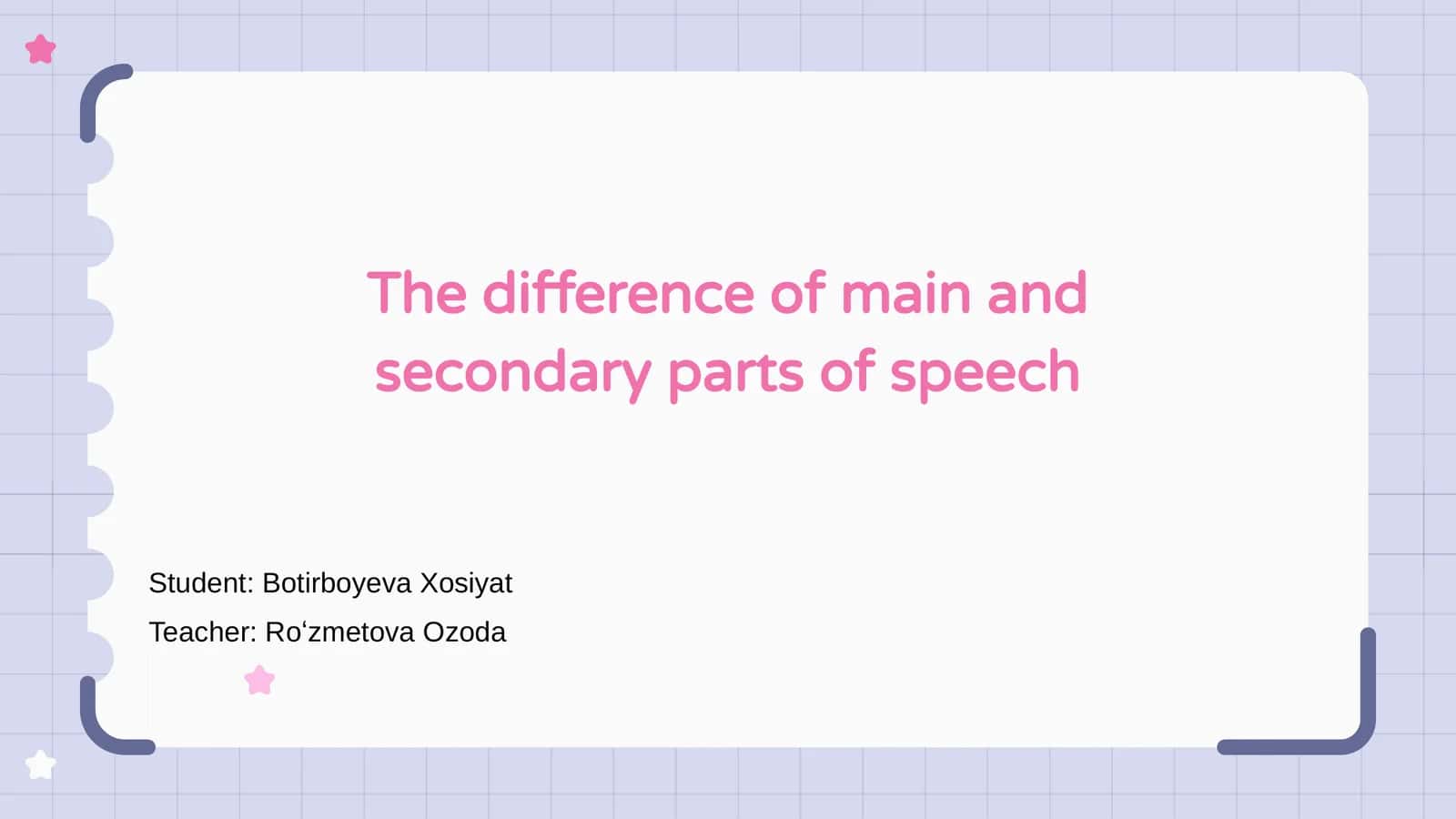 Main vs. Secondary Parts of Speech