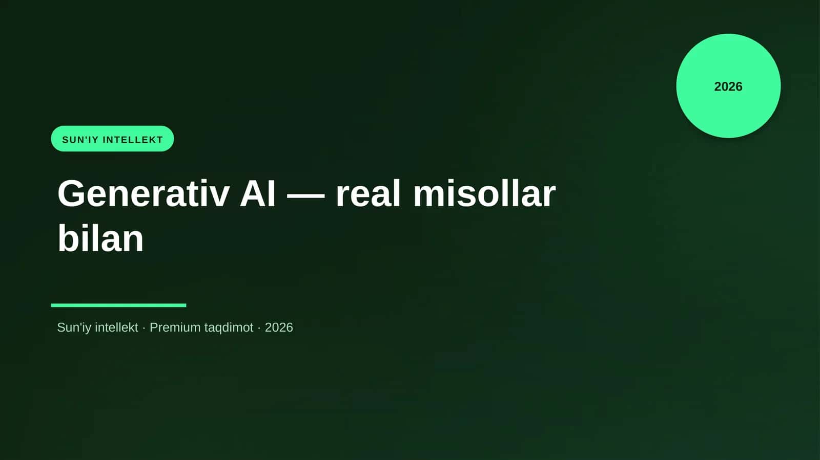 Generativ AI — real misollar bilan